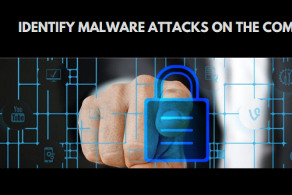 how to identify malware attacks on the computer